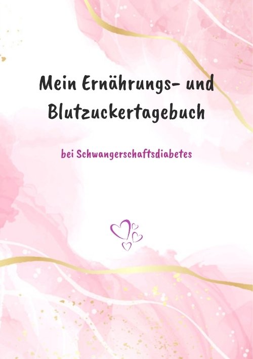 Titelseite des Ernährungs- und Blutzuckertagebuchs bei Schwangerschaftsdiabetes